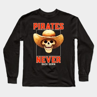 Pirates Never Back Down Skull Long Sleeve T-Shirt